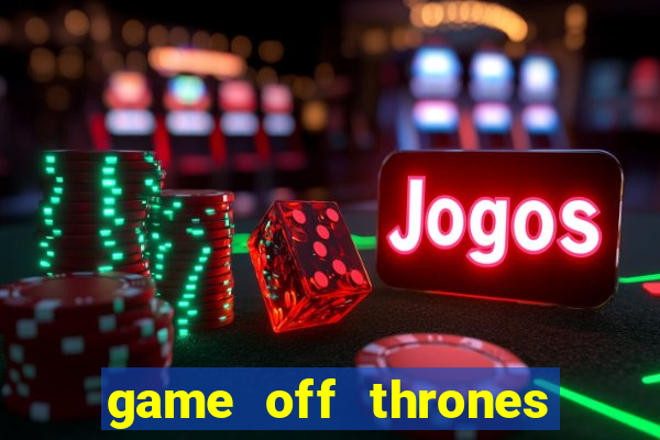 game off thrones torrent magnet